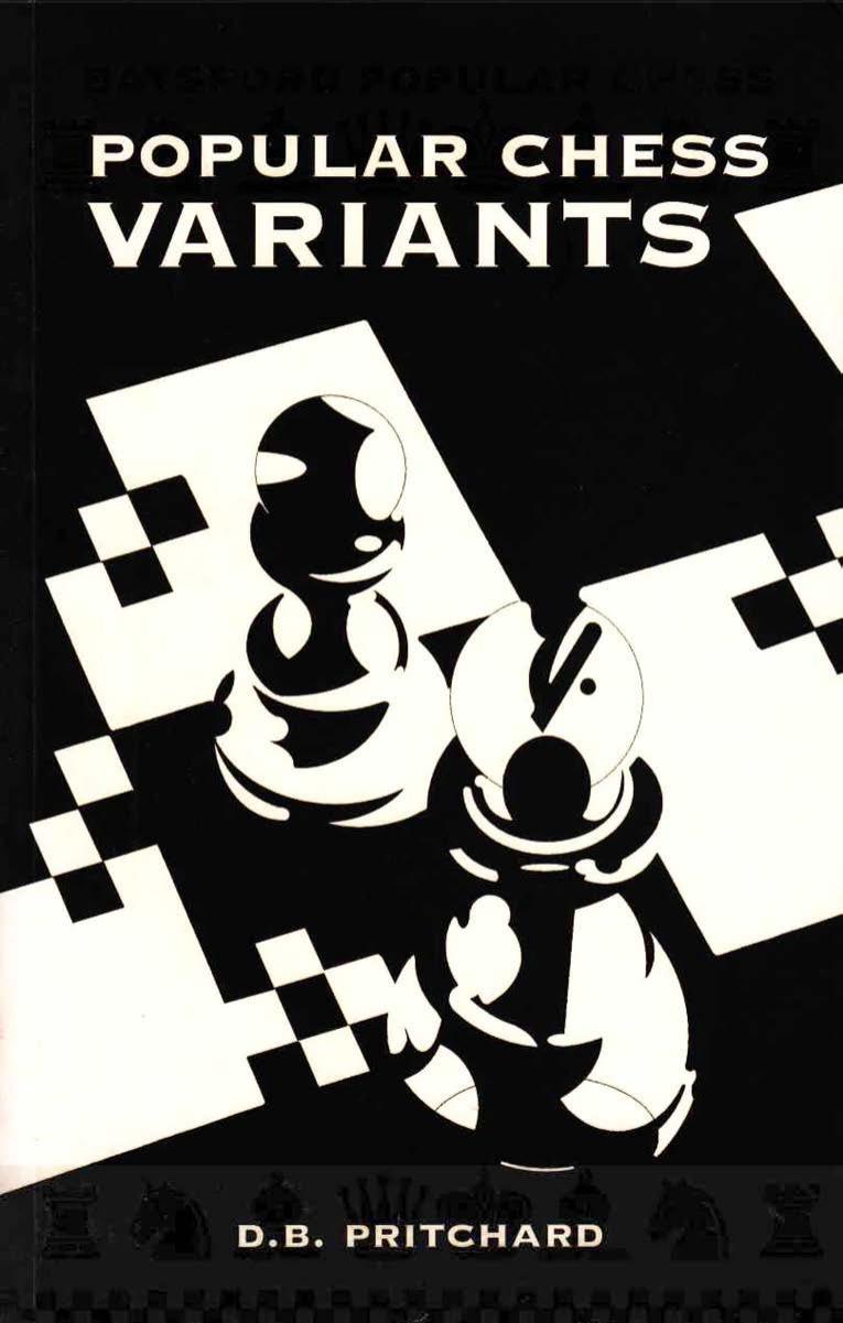 Popular Chess Variants by David Pritchard