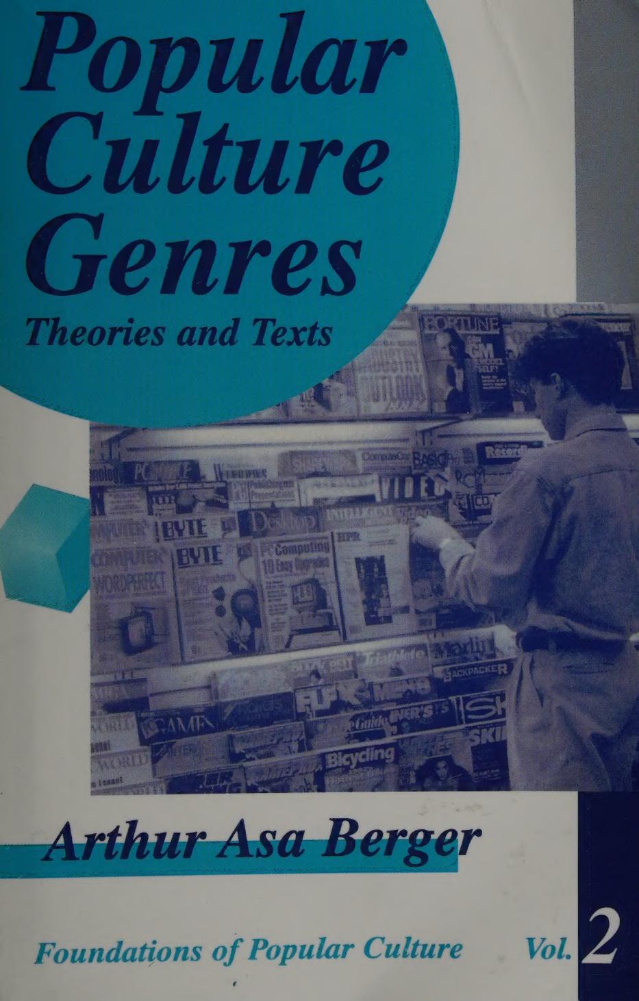 Popular Culture Genres: Theories and Texts by Arthur Asa Berger