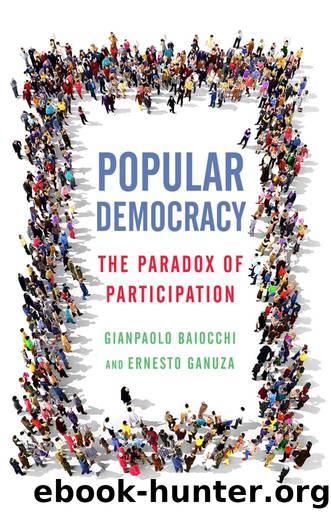 Popular Democracy: The Paradox of Participation by Gianpaolo Baiocchi & Ernesto Ganuza