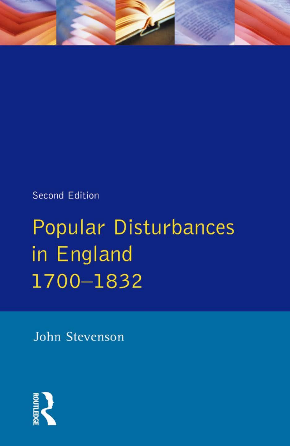 Popular Disturbances in England 1700-1832 by John Stevenson