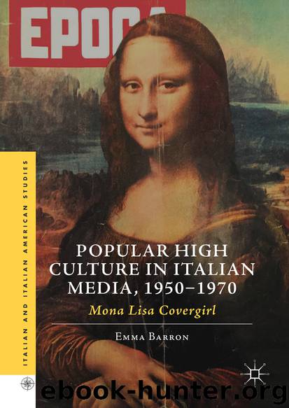 Popular High Culture in Italian Media, 1950–1970 by Emma Barron