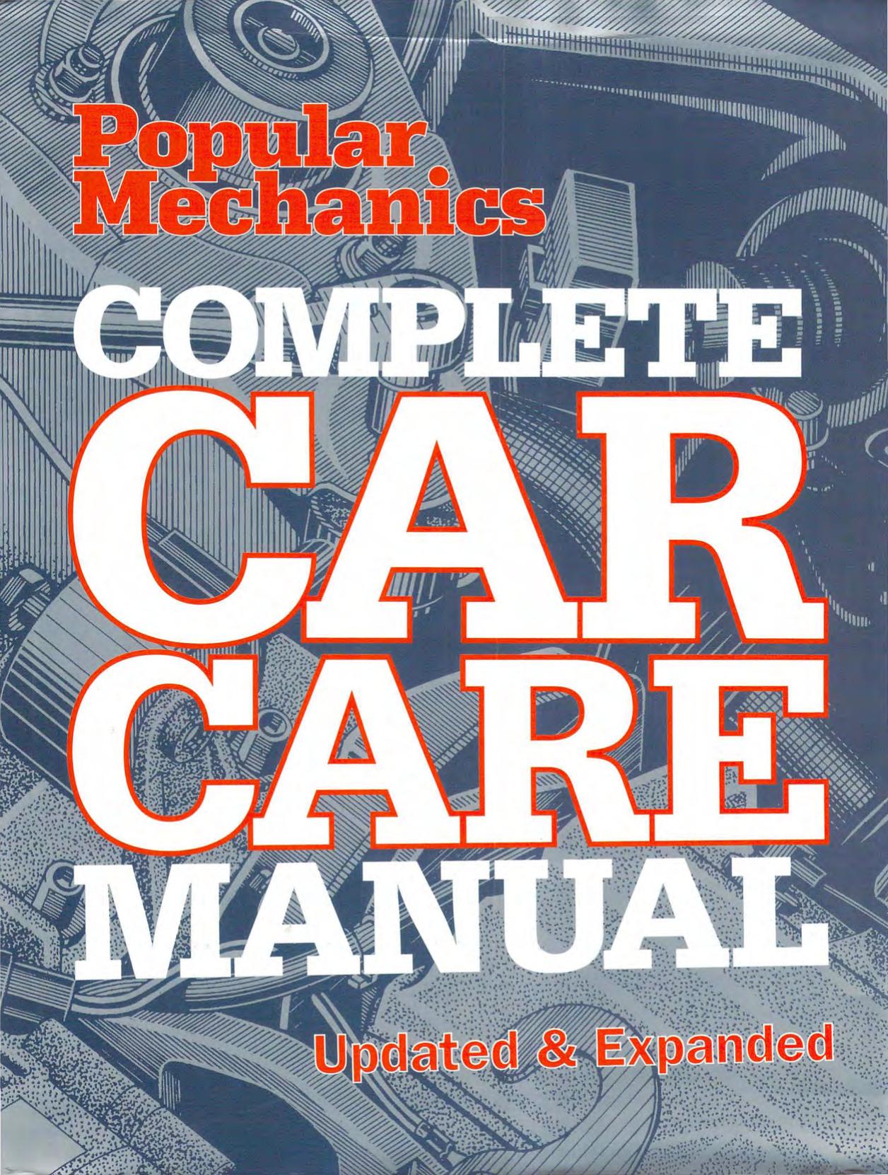 Popular Mechanics Complete Car Care Manual by Popular Mechanics
