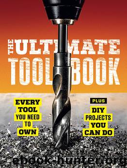 Popular Mechanics the Ultimate Tool Book by Popular Mechanics & Popular Mechanics