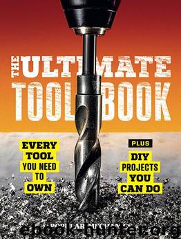 Popular Mechanics the Ultimate Tool Book by Unknown