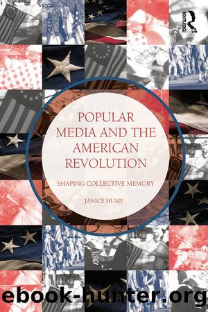 Popular Media and the American Revolution by Janice Hume