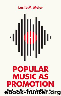 Popular Music As Promotion by Meier Leslie M.;