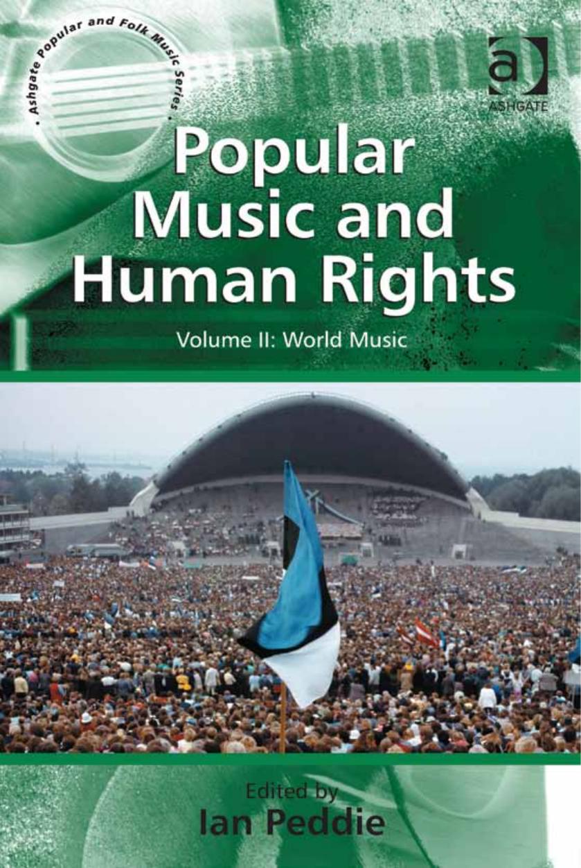 Popular Music and Human Rights: World Music by Ian Peddie