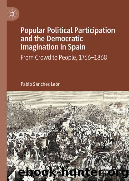 Popular Political Participation and the Democratic Imagination in Spain by Pablo Sánchez León