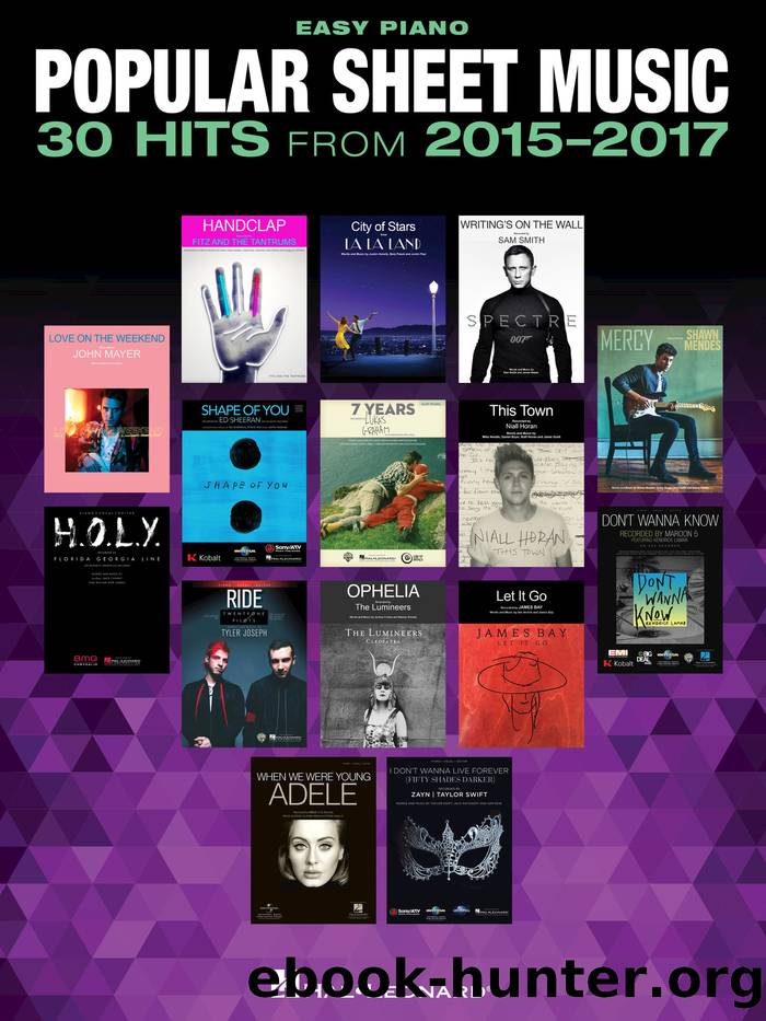 Popular Sheet Music--30 Hits from 2015-2017 by Hal Leonard Corp