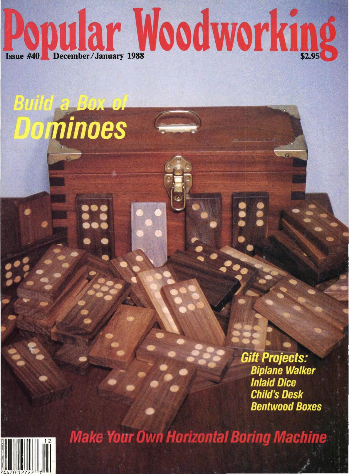 Popular Woodworking No 40 December-January 1988 by Unknown