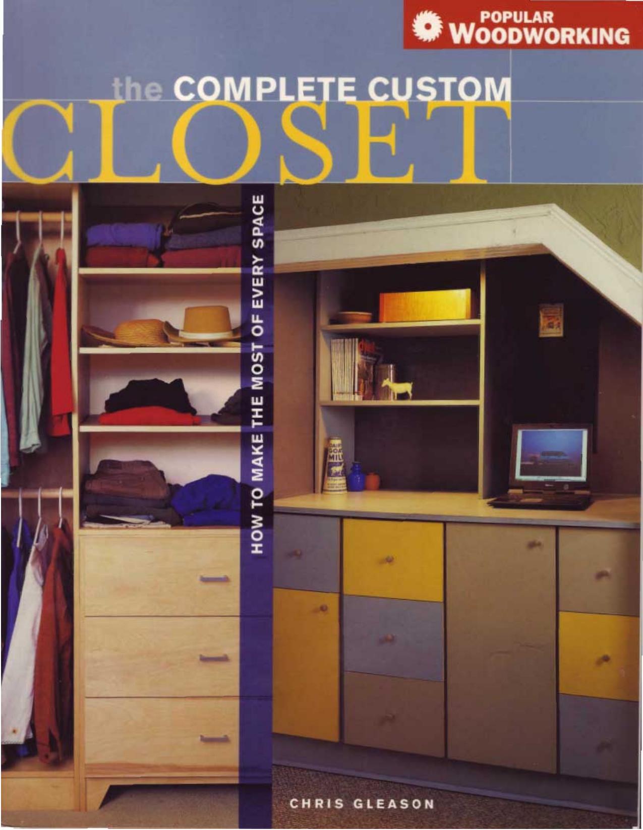 Popular Woodworking by The Complete Custom Closet