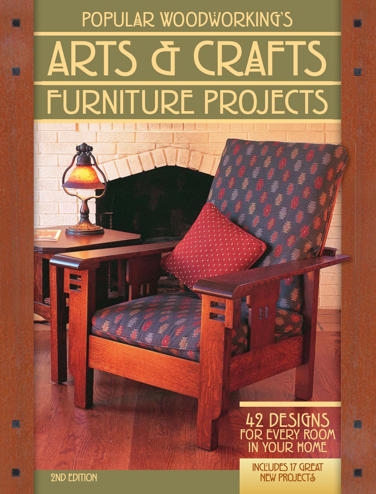 Popular Woodworking s Arts Crafts Furniture Projects 42 Designs for Every Room in Your Home by Unknown