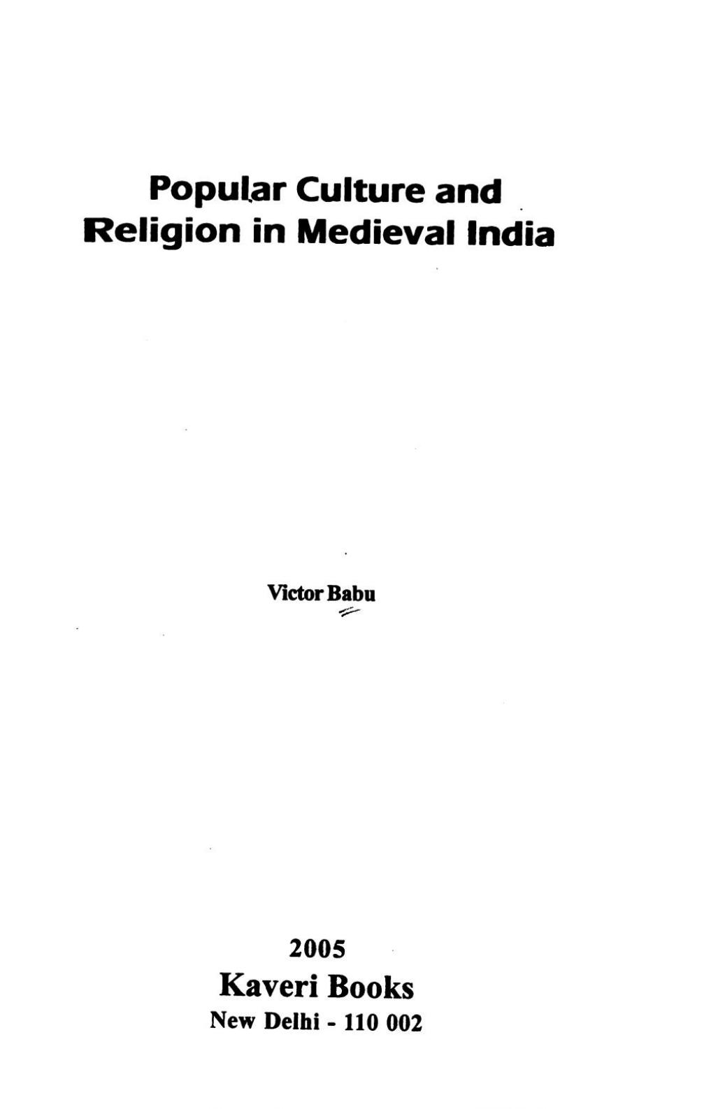 Popular culture and religion in medieval India by Victor Babu