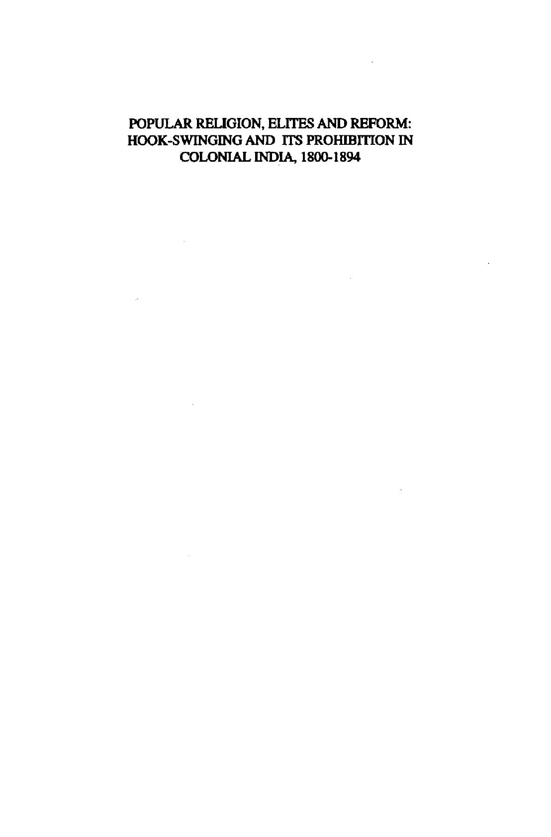 Popular religion, elites, and reform : hook-swinging and its prohibition in colonial India, 1800-1894 by Geoffrey A. Oddie