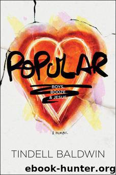 Popular: Boys, Booze, and Jesus by Tindell Baldwin