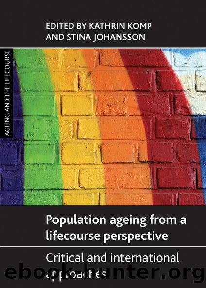 Population Ageing from a Lifecourse Perspective by Komp Kathrin Johansson Stina