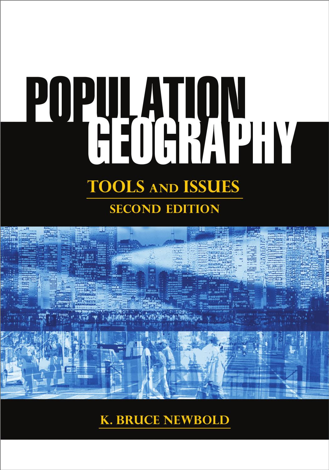 Population Geography: Tools and Issues, 2 edition (repost) by K. Bruce Newbold