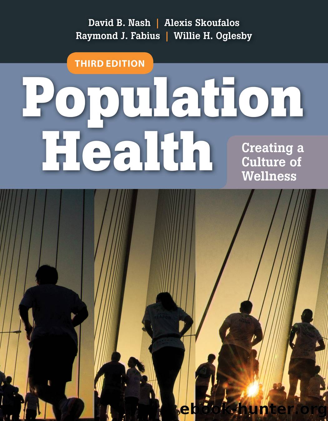Population Health: Creating a Culture of Wellness by unknow