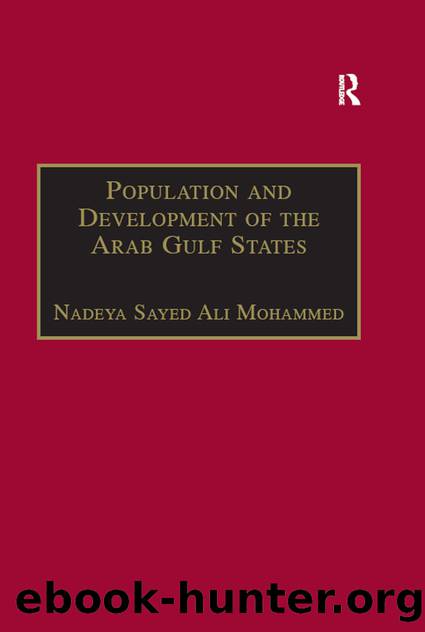 Population and Development of the Arab Gulf States by Mohammed Nadeya Sayed Ali;