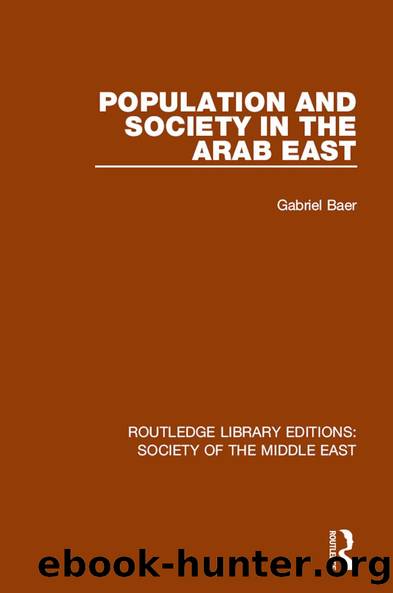 Population and Society in the Arab East by Gabriel Baer