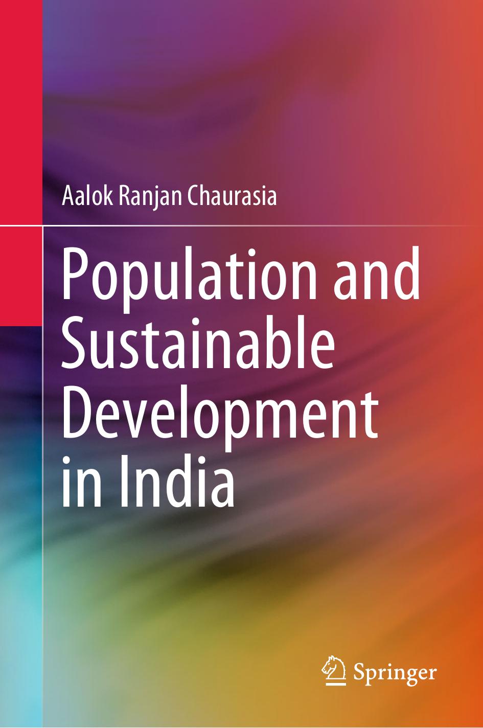 Population and Sustainable Development in India by Aalok Ranjan Chaurasia