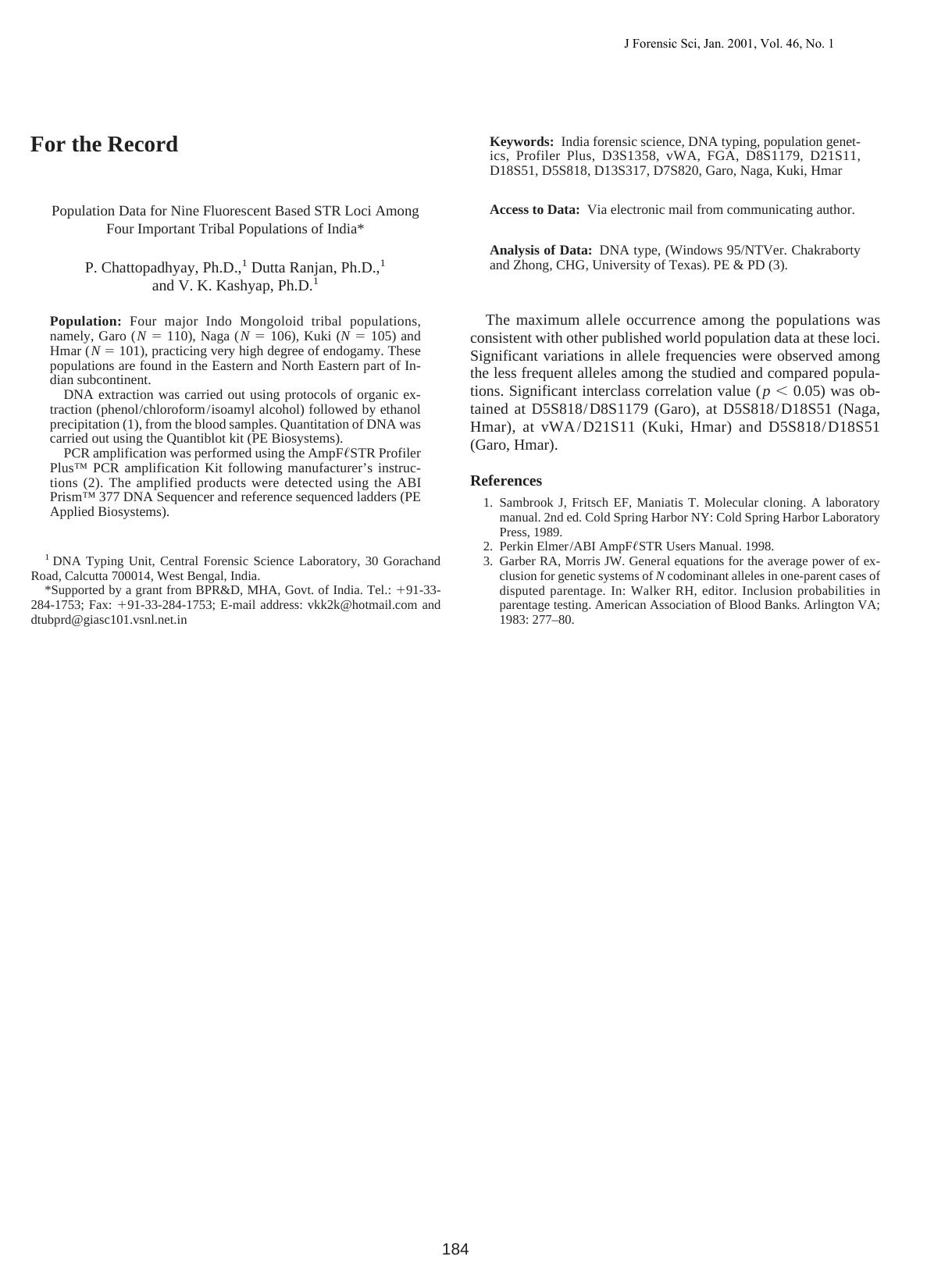 Population data for nine fluorescent based STR loci among four important tribal populations of India by Chattopadhyay P Ranjan D Kashyap VK