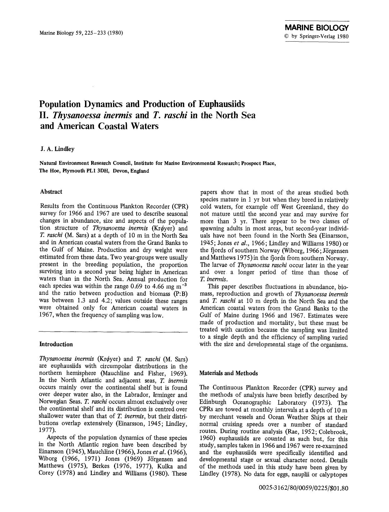 Population dynamics and production of euphausiids II. <Emphasis Type="Italic">Thysanoessa inermis<Emphasis> and <Emphasis Type="Italic">T. raschi<Emphasis> in the North Sea and American Coastal Waters by Unknown