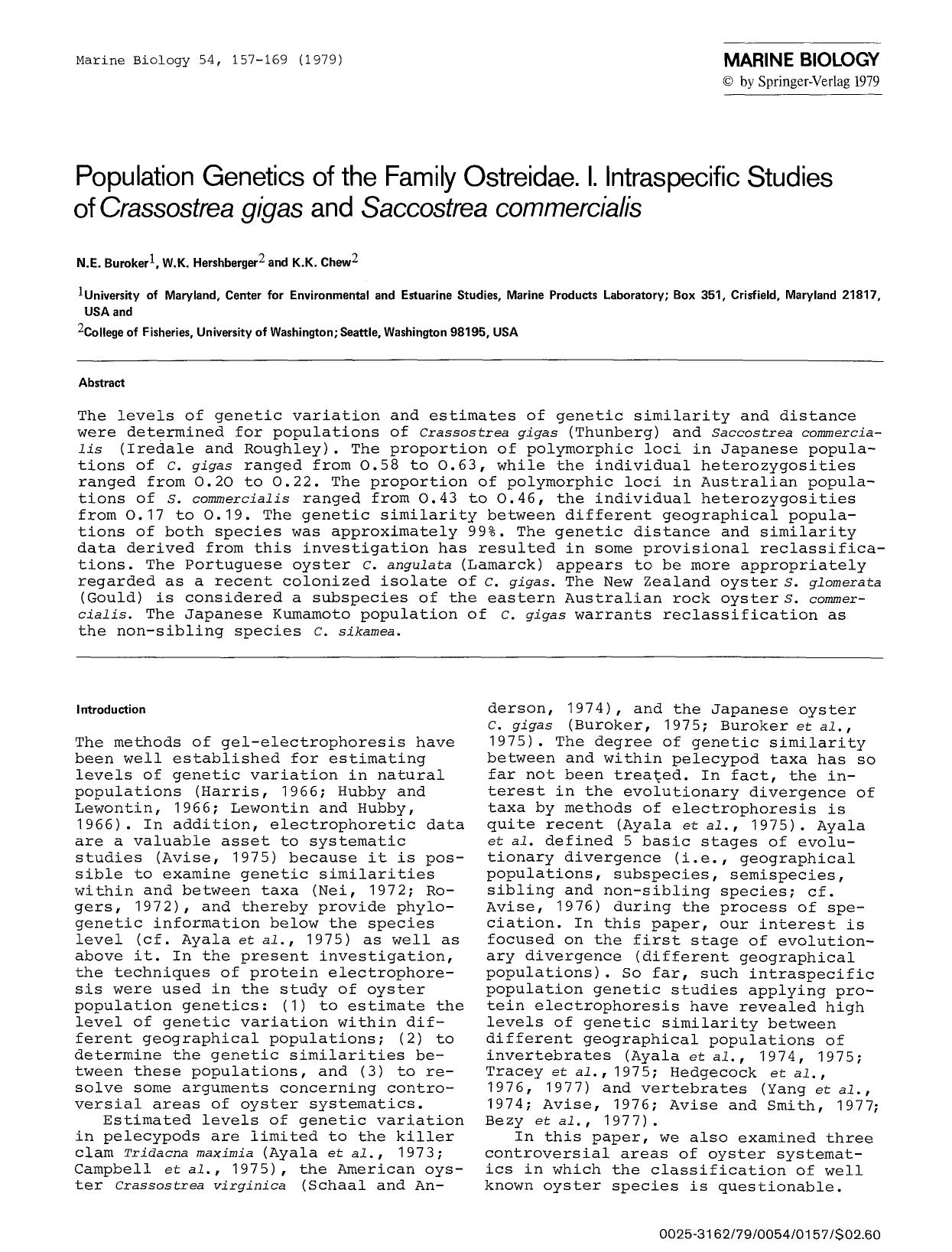 Population genetics of the family ostreidae. I. Intraspecific studies of <Emphasis Type="Italic">Crassostrea gigas<Emphasis> and <Emphasis Type="Italic">Saccostrea commercialis<Emphasis> by Unknown