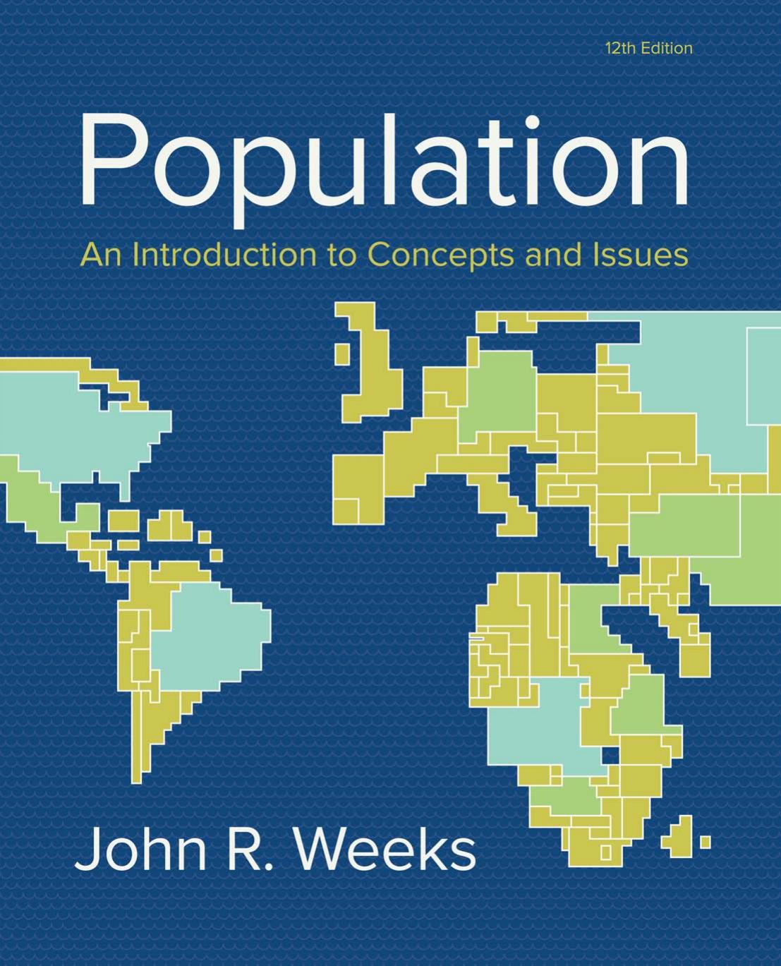 Population: An Introduction to Concepts and Issues by John R. Weeks