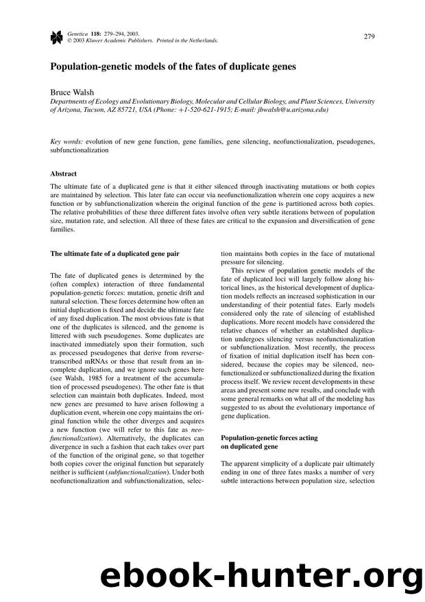 Population-Genetic Models of the Fates of Duplicate Genes by Unknown