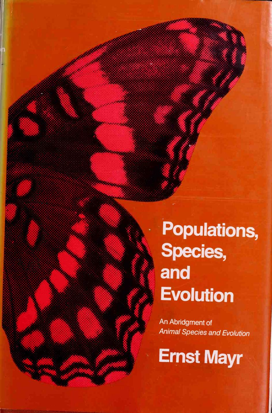 Populations, Species, and Evolution by Ernst Mayr