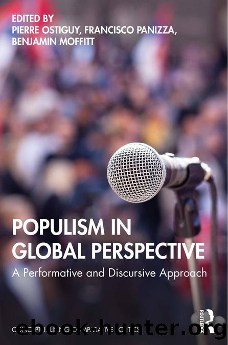 Populism in Global Perspective; A Performative and Discursive Approach by Pierre Ostiguy & Francisco Panizza & Benjamin Moffitt