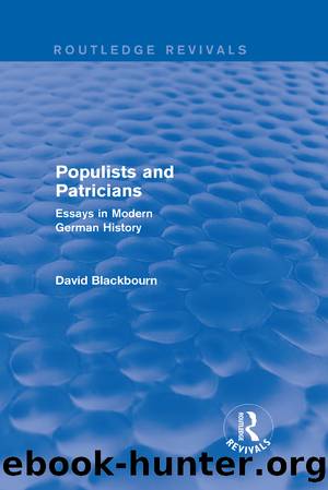 Populists and Patricians (Routledge Revivals) by David Blackbourn