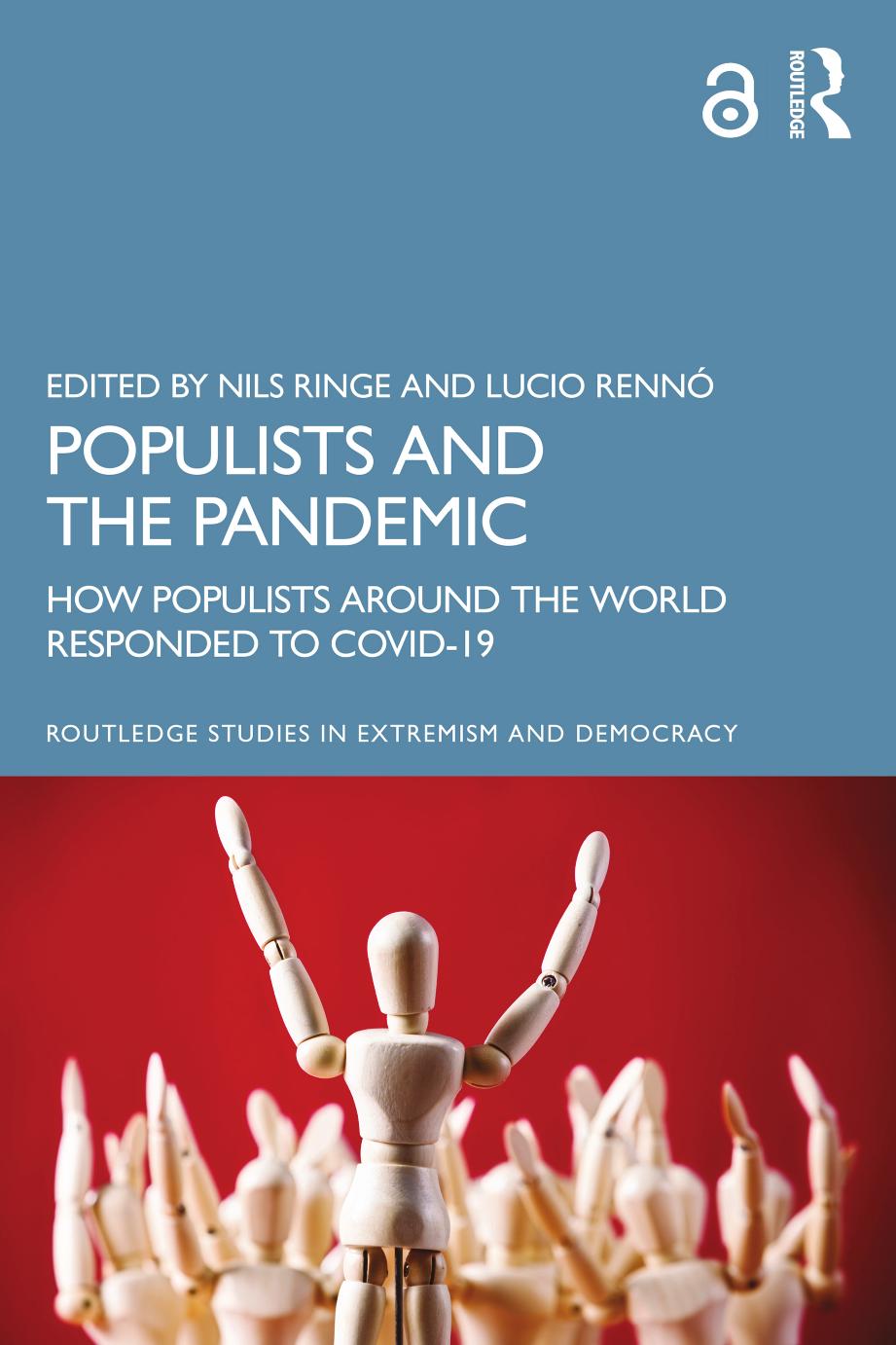 Populists and the Pandemic: How Populists Around the World Responded to Covid-19 by Nils Ringe Lucio Rennó (eds.)