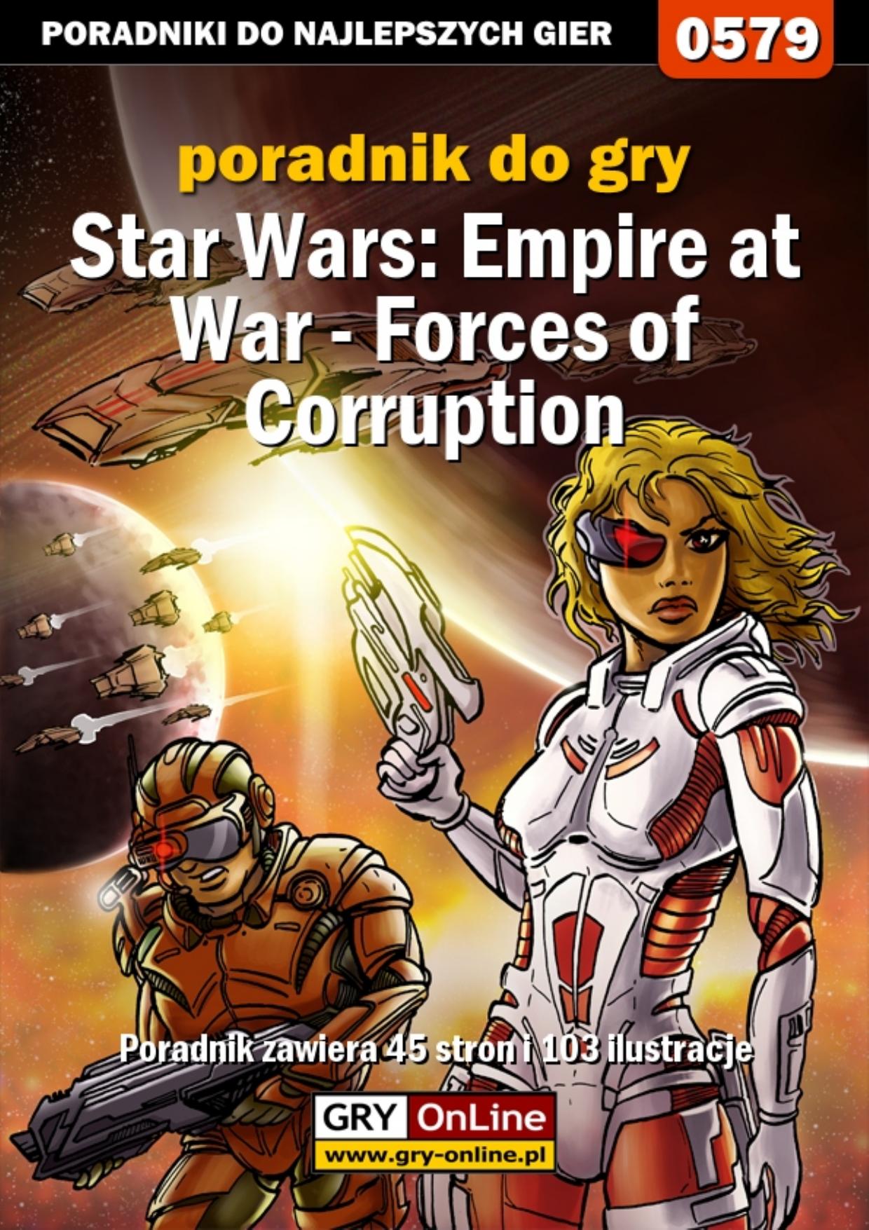 Poradnik Gry-OnLine do gry Star Wars: Empire at War - Forces of Corruption by Krystian „GRG” Rzepecki