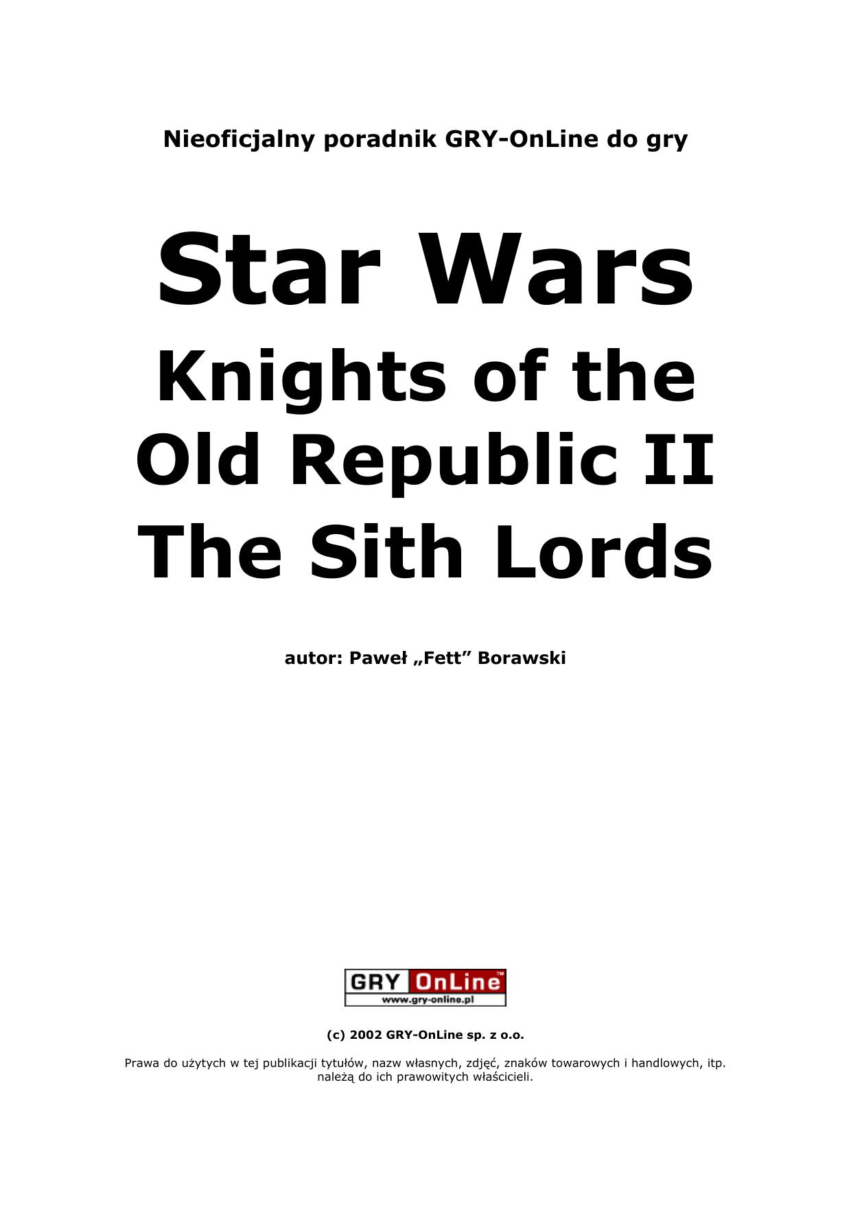 Poradnik Gry-OnLine do gry Star Wars: Knights of the Old Republic II - The Sith Lords by Paweł „Fett” Borawski