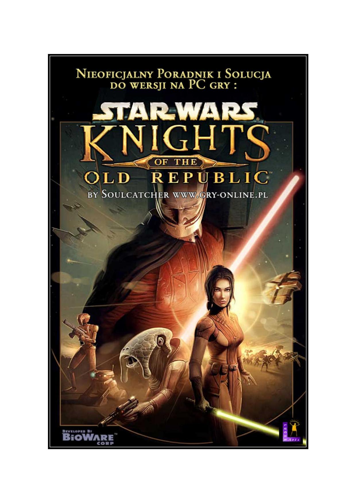 Poradnik Gry-OnLine do gry Star Wars: Knights of the Old Republic by Wojciech „Soulcatcher” Antonowicz