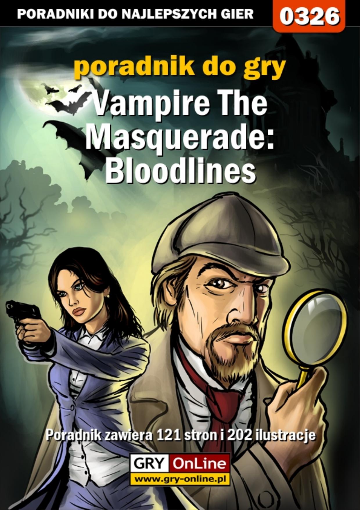 Poradnik Gry-OnLine do gry Vampire The Masquerade: Bloodlines by Krzysztof „Lordareon” Gonciarz