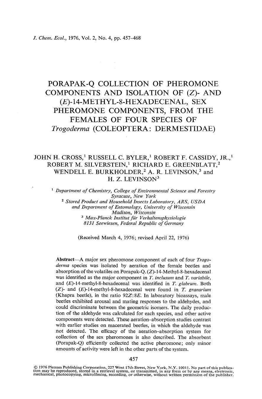 Porapak-Q collection of pheromone components and isolation of ( <Emphasis Type="Italic">Z <Emphasis>)- and ( <Emphasis Type="Italic">E <Emphasis>)-14-methyl-8-hexadecenal, sex pher by Unknown