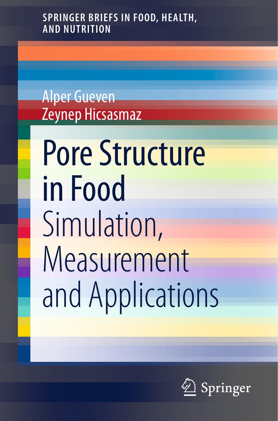 Pore Structure in Food by Simulation Measurement & Applications (2013)