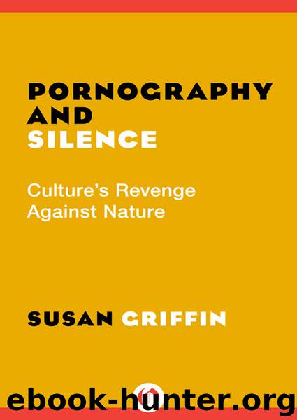 Pornography and Silence by Susan Griffin