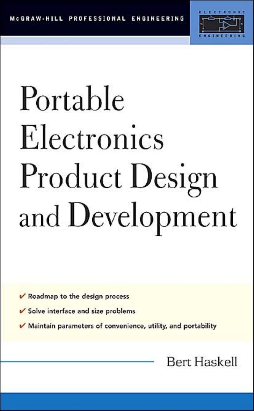 Portable Electronics Product Design & Development by Bert Haskell