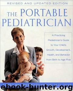 Portable Pediatrician, Second Edition: A Practicing Pediatrician's Guide to Your Child's Growth, Development, Health, and Behavior From Birth to A by Laura W. Nathanson