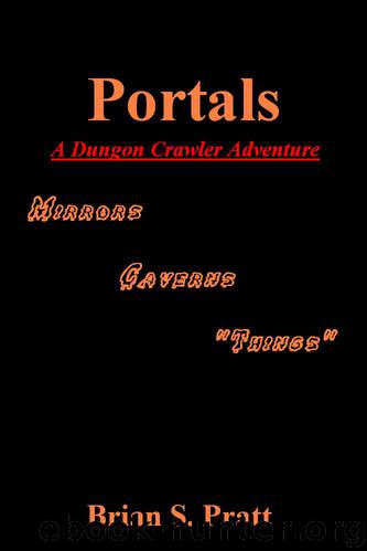 Portals by Brian S Pratt