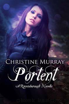 Portent, a Ravensborough Novella by Christine Murray