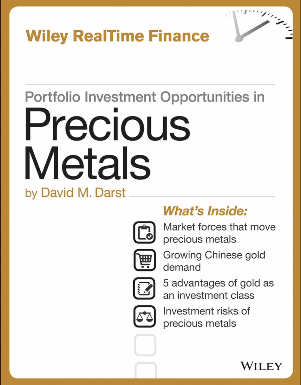 Portfolio Investment Opportunities in Precious Metals by David M. Darst