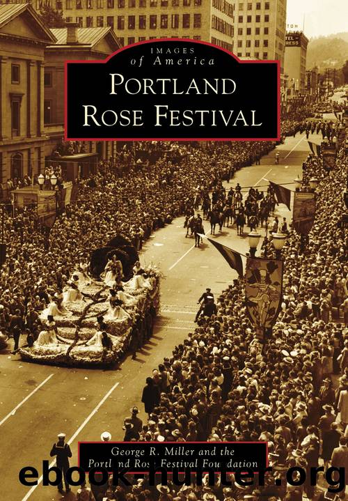 Portland Rose Festival by George R. Miller