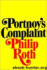 Portnoy's Complaint by Philip Roth