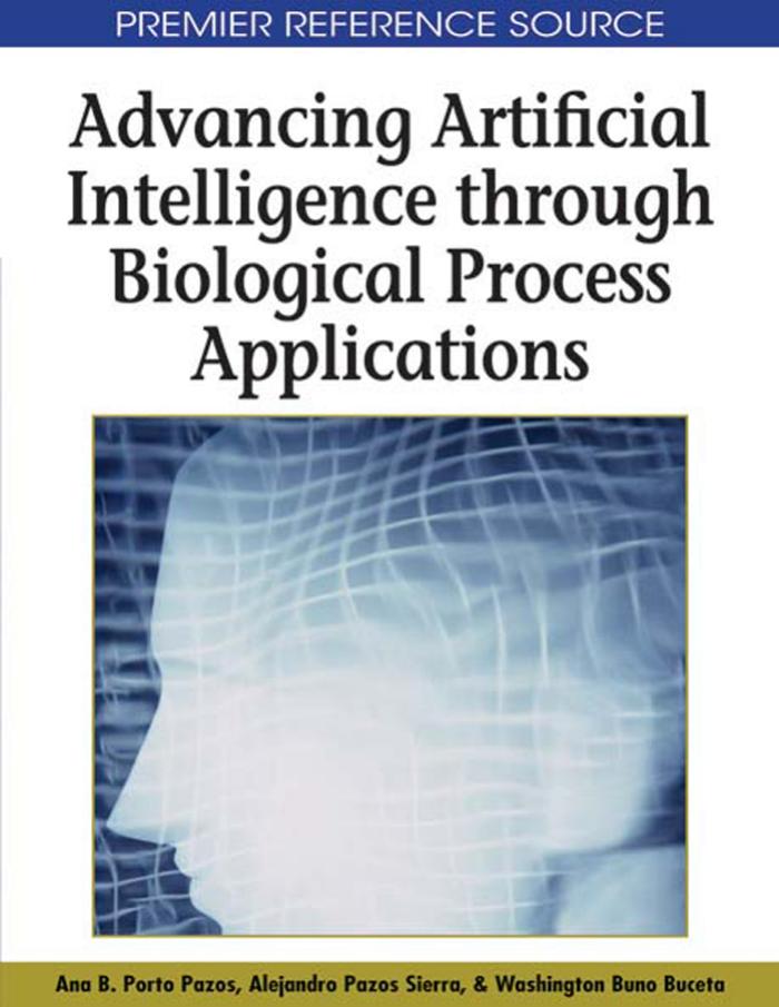 Porto Pasos A.B. Advancing Artificial Intelligence Through Biological Process Applications by Unknown