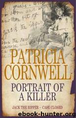 Portrait Of A Killer: Jack The Ripper - Case Closed by Patricia Cornwell